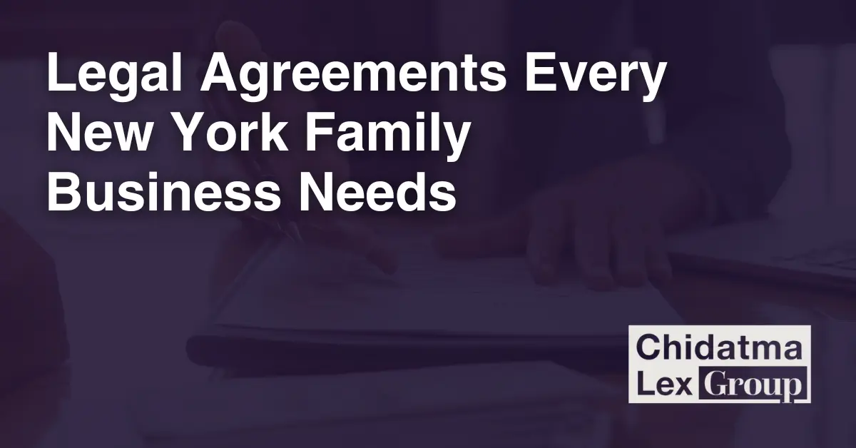 Legal Agreements Every New York Family Business Needs