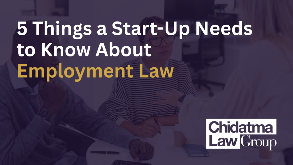 5 Things a Start-Up Needs to Know About Employment Law