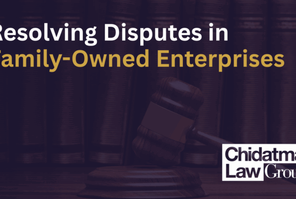 Resolving Disputes in Family-Owned Enterprises_Chidatma Law Group