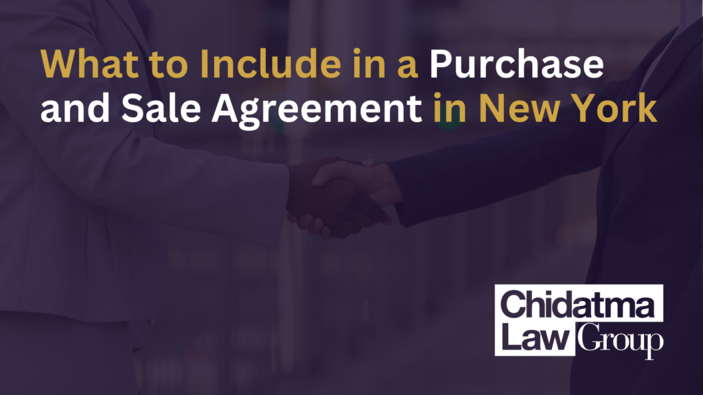 What to Include in a Purchase and Sale Agreement in New York